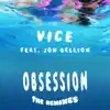 Vice - Obsession (feat. Jon Bellion) [The Remixes]